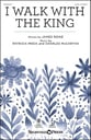 I Walk with the King SATB choral sheet music cover